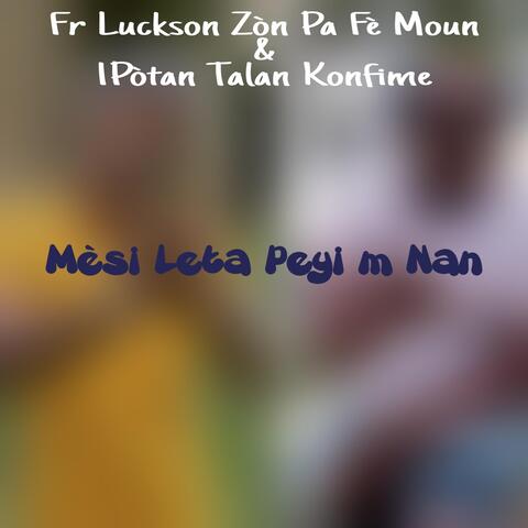 Mèsi Leta Peyi M Nan (feat. 1pòtan Talan Konfime)