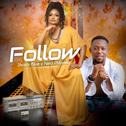 Follow (feat. Neo Phlames)