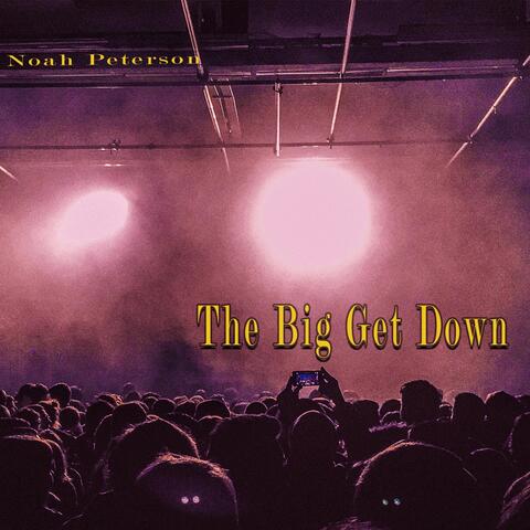 The Big Get Down