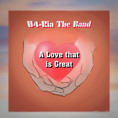 A Love That Is Great
