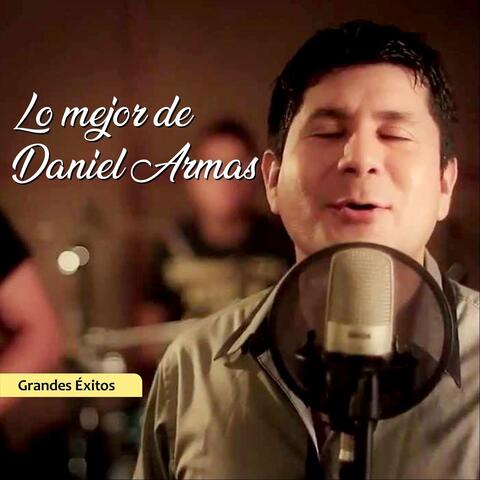 Lo Mejor de Daniel Armas