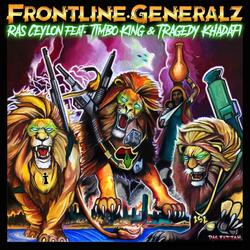 Frontline Generalz (feat. Timbo King & Tragedy Khadafi)
