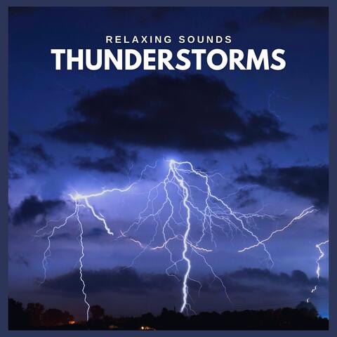 Relaxing Sounds: Thunderstorms