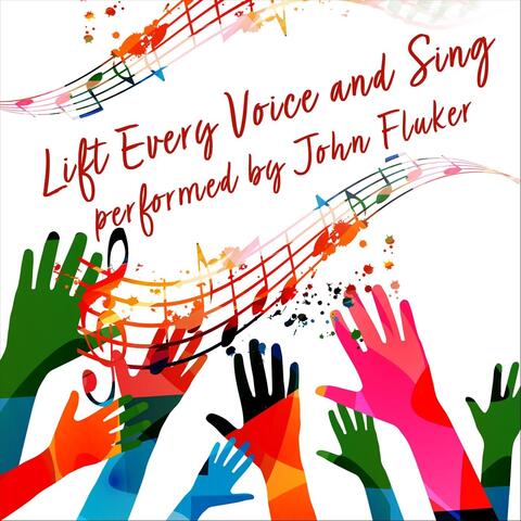 Lift Every Voice and Sing