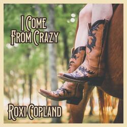 I Come from Crazy