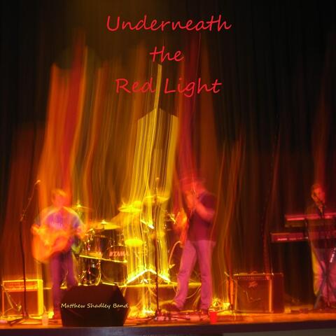 Underneath the Red Light (Live)
