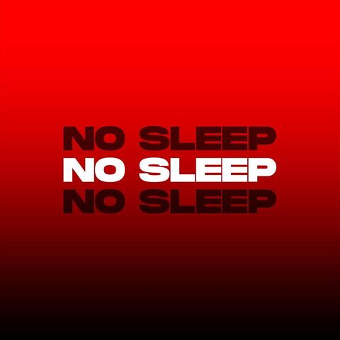 No Sleep