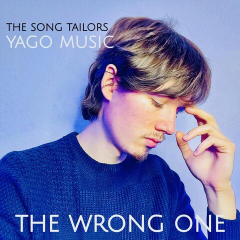 The Wrong One (feat. Yago Music)
