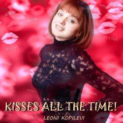 Kisses All the Time
