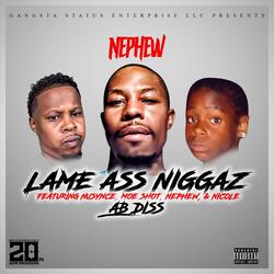 Lame Azz Niggaz (feat. Nusynce, Moe Shot & Nichole)
