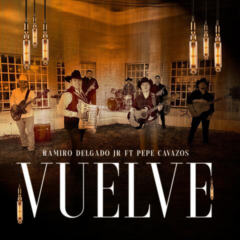 Vuelve (feat. Pepe Cavazos)