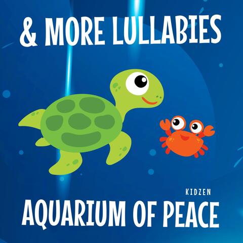 Aquarium of Peace & More Lullabies
