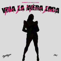 Viva la Wera Loca (Taya Valkyrie)