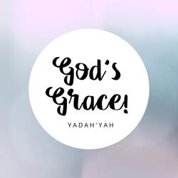 God's Grace!