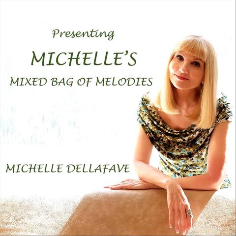 Michelle's Mixed Bag of Melodies