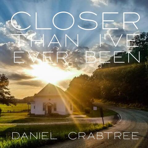 Closer Than I've Ever Been (Live)