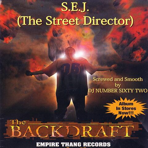 The Backdraft (Screwed and Smooth by DJ Number Sixty Two)