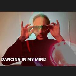 Dancing in My Mind