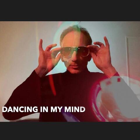 Dancing in My Mind