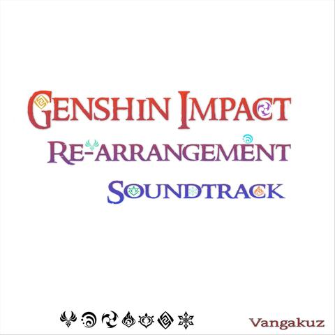 Genshin Impact Re-Arrangement Soundtrack