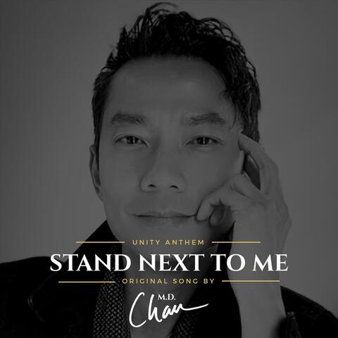 Stand Next to Me