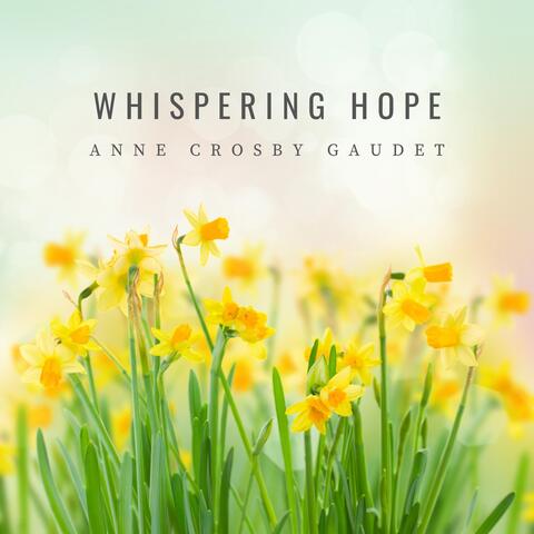 Whispering Hope