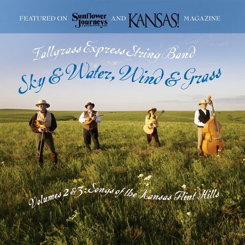 Sky & Water, Wind & Grass, Vol. 2 & 3 (Songs of the Kansas Flint Hills)