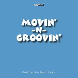 Movin' & Groovin'