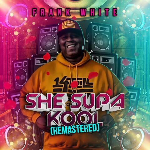 She Supa Kool (Remastered)