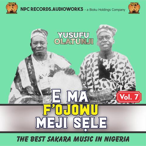 E Ma F'ojowu Meji Sele, Vol. 7