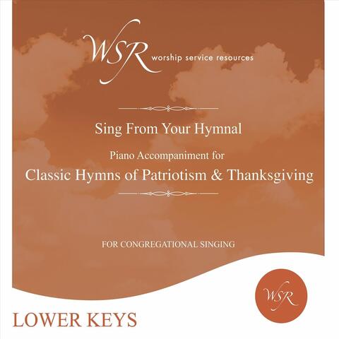 Classic Hymns of Patriotism and Thanksgiving