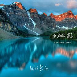 Yielded & Still (Country Mix)