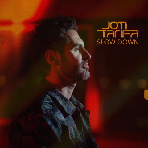 Slow Down