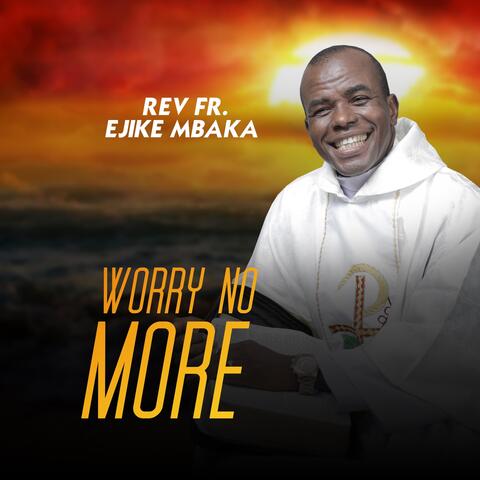 Worry No More