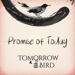 Promise of Today