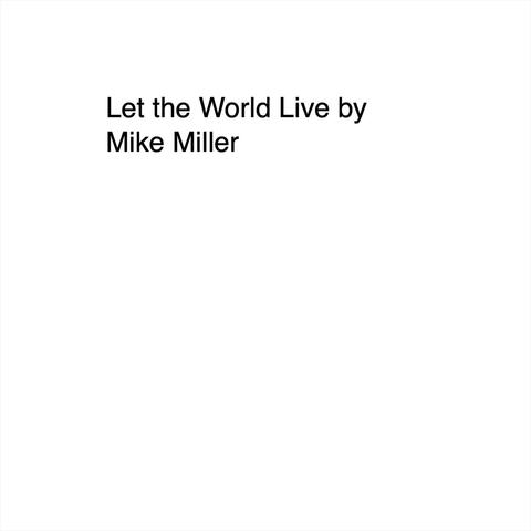 Let the World Live