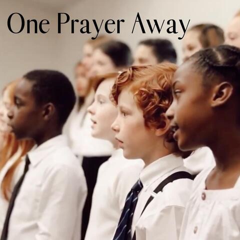 One Prayer Away