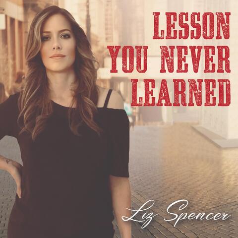 Lesson You Never Learned