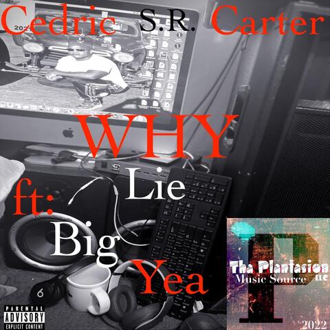 Why (feat. Big Yea)