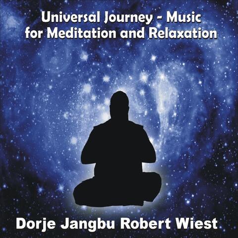 Universal Journey: Music for Meditation and Relaxation
