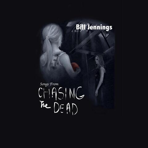 Songs from "Chasing the Dead"