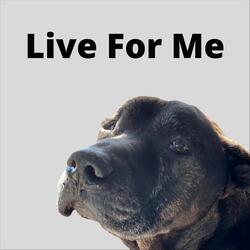Live for Me