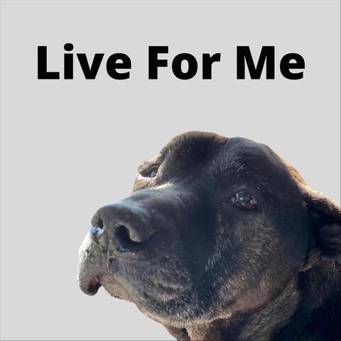 Live for Me