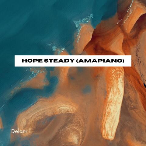Hope Steady (Amapiano)