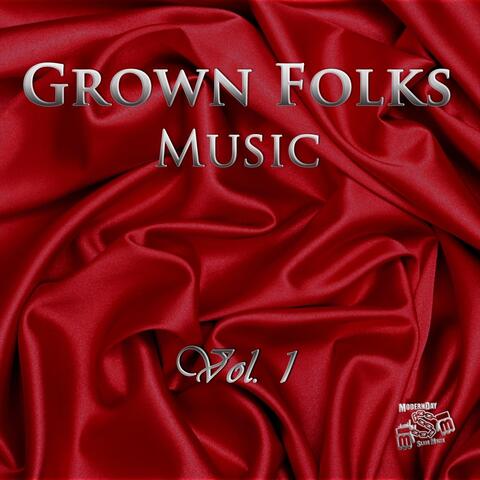 Grown Folks Music Vol. 1