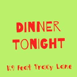 Dinner Tonight (feat. Tracy Lane)