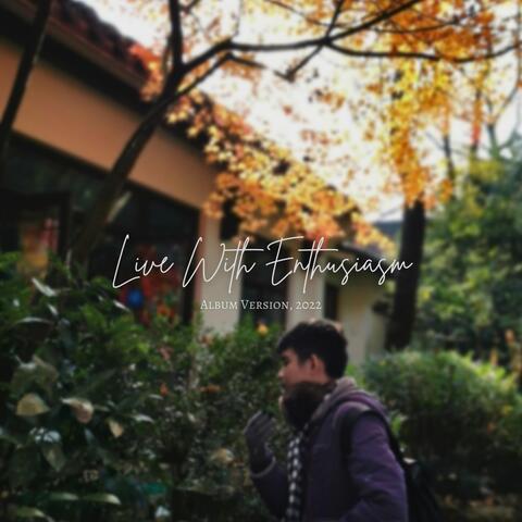 Live with Enthusiasm
