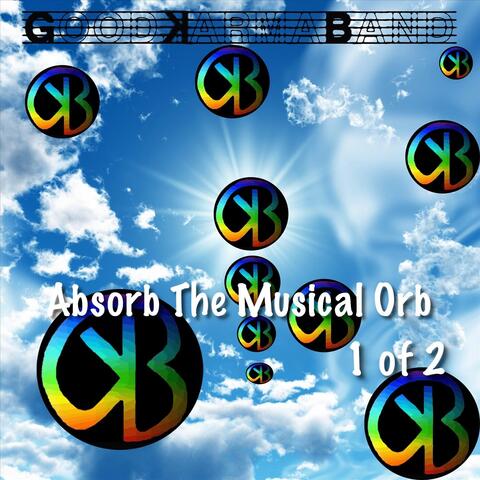 Absorb the Musical Orb, Vol. 1 (Live)