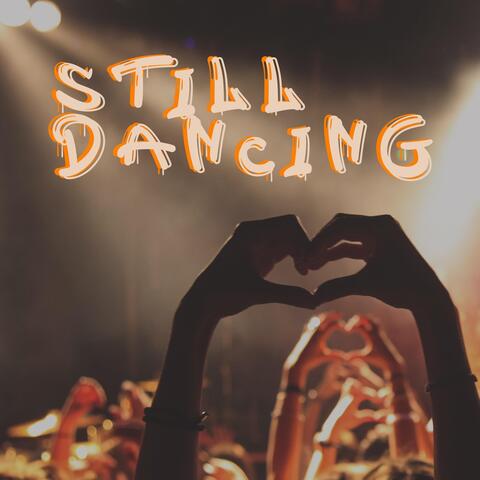 Still Dancing