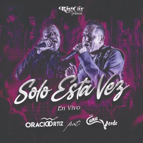 Solo Esta Vez (En Vivo) [feat. Banda Cana Verde]